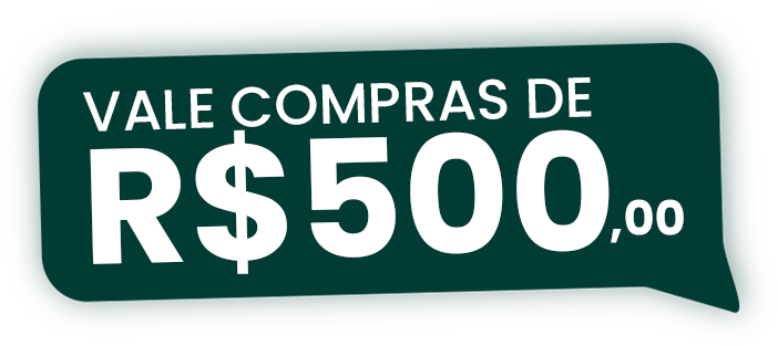 Vale Compras R$500